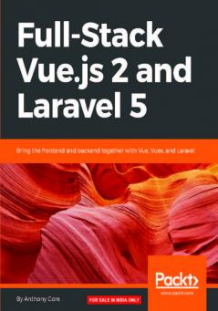 Full-Stack Vue.js 2 and Laravel 5