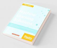 Machine Learning Solutions