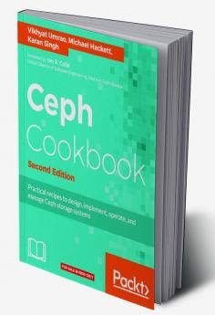 Ceph Cookbook.