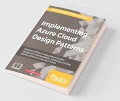 Implementing Azure Cloud Design Patterns