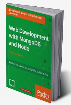 Web Development with MongoDB and Node - Third Edition
