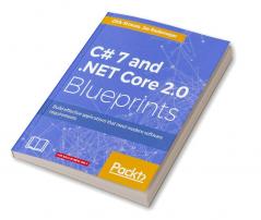 C# 7 and .NET Core 2.0 Blueprints