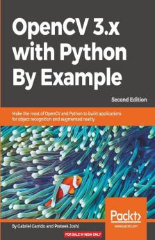 OpenCV 3.x with Python By Example - Second Edition