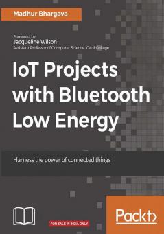 IoT Projects with Bluetooth Low Energy
