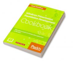 Windows Presentation Foundation Development Cookbook