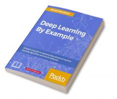 Deep Learning By Example