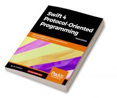 Swift 4 Protocol-Oriented Programming - Third Edition