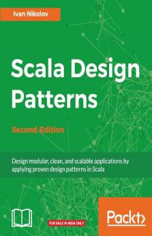 Scala Design Patterns Second Edition