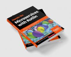 Hands-On Microservices with Kotlin