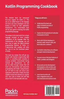 Kotlin Programming Cookbook: Explore more than 100 recipes that show how to build robust mobile and web applications with Kotlin Spring Boot and Android