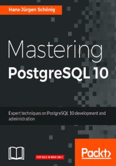 Mastering PostgreSQL 10