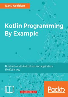 Kotlin Programming By Example