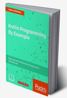 Kotlin Programming By Example