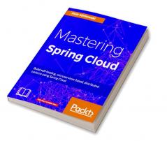 Mastering Spring Cloud