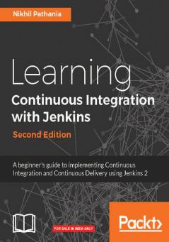 Learning Continuous Integration with Jenkins - Second Edition