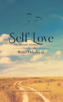 Self-Love: The Ultimate Solution