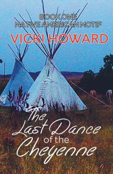 The Last Dance of the Cheyenne