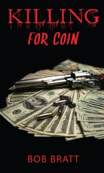 Killing for Coin