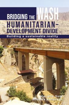 Bridging the WASH Humanitarian–development Divide