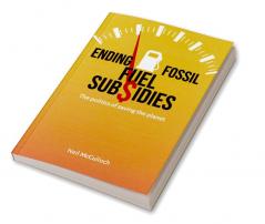 Ending Fossil Fuel Subsidies