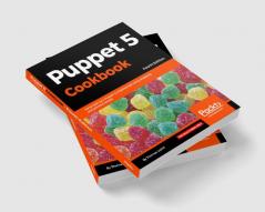 Puppet 5 Cookbook