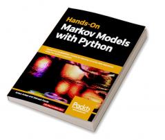 Hands-On Markov Models with Python