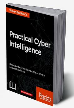 Practical Cyber Intelligence