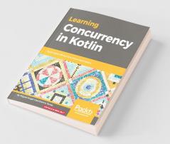 Learning Concurrency in Kotlin