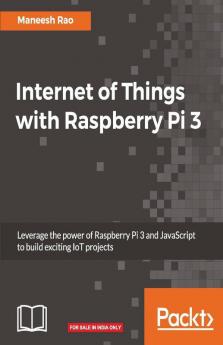 Internet of Things with Raspberry Pi 3