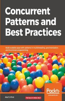 Concurrent Patterns and Best Practices