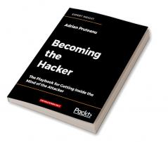 Becoming the Hacker