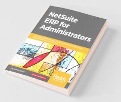 NetSuite ERP for Administrators