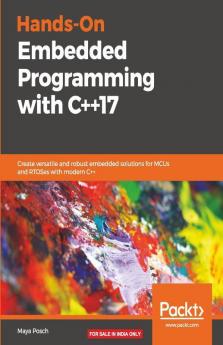 Hands-On Embedded Programming with C++17