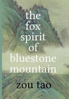 The Fox Spirit of Bluestone Mountain