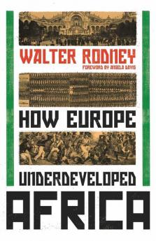 How Europe Underdeveloped Africa