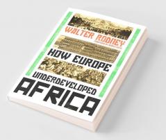 How Europe Underdeveloped Africa
