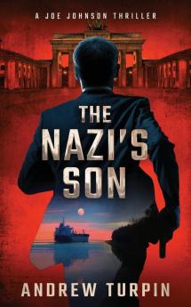 The Nazi's Son: A Joe Johnson Thriller Book 5