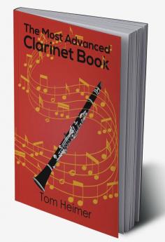 The Most Advanced Clarinet Book