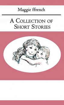 A Collection of Short Stories