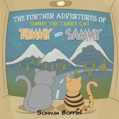 The Further Adventures of Tommy the Tabby Cat