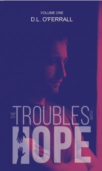 The Troubles with Hope