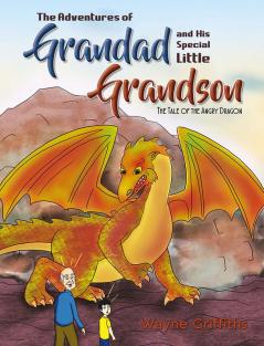 The Adventures of Grandad and His Special Little Grandson