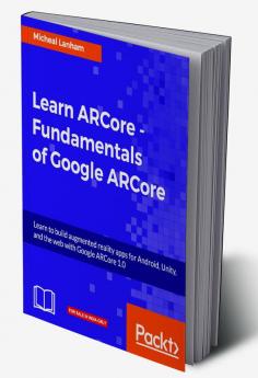 Learn ARCore - Fundamentals of Google ARCore