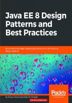 Java EE 8 Design Patterns and Best Practices