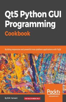 Qt5 Python GUI Programming Cookbook