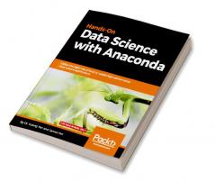 Hands-On Data Science with Anaconda