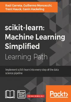 scikit-learn : Machine Learning Simplified