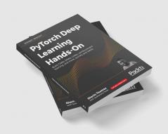 PyTorch Deep Learning Hands-On
