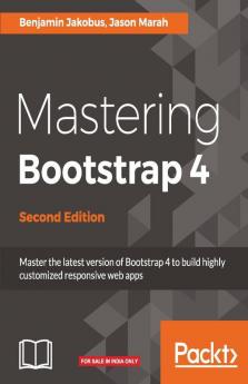 Mastering Bootstrap 4 - Second Edition