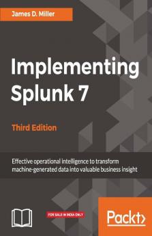 Implementing Splunk 7 - Third Edition